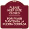 Signmission Designer Series-Keep Gate Closed Por Favor Mantenga La Puerta Cerrada, 18" x 18", BU-1818-9790 A-DES-BU-1818-9790 - alternate 1